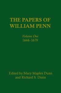صورة الغلاف: The Papers of William Penn, Volume 1 9780812278002