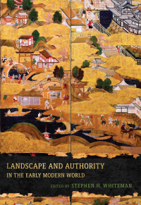 صورة الغلاف: Landscape and Authority in the Early Modern World 9781512823585