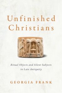 Cover image: Unfinished Christians 9781512823950
