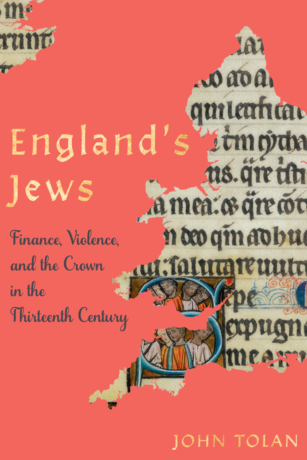 England’s Jews Finance, Violence, and the Crown in the Thirteenth Century