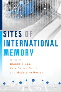 Imagen de portada: Sites of International Memory 9781512824056