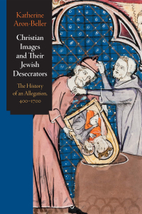 Imagen de portada: Christian Images and Their Jewish Desecrators 9781512824100