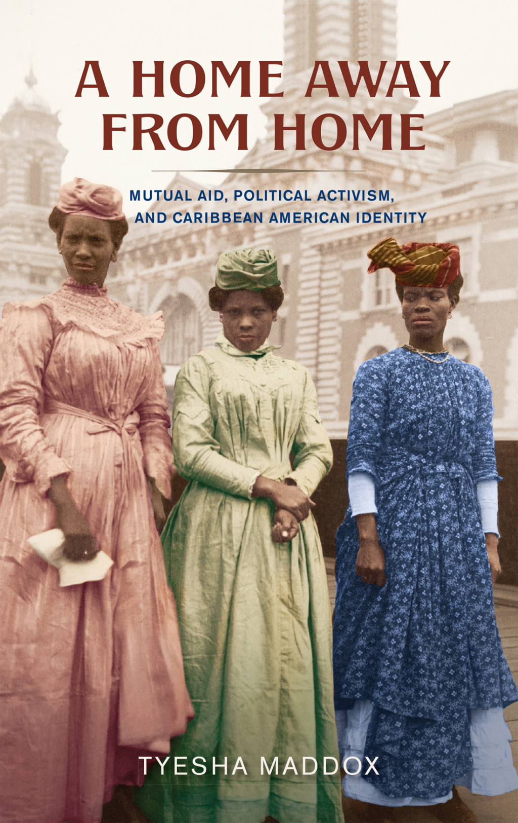 A Home Away from Home Mutual Aid, Political Activism, and Caribbean American Identity