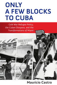 Cover image: Only a Few Blocks to Cuba 9781512825725