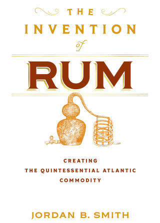 Cover image: The Invention of Rum 9781512828184