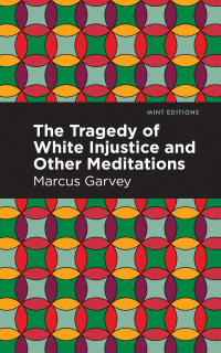 Imagen de portada: The Tragedy of White Injustice and Other Meditations 9781513138015