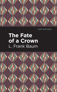 Imagen de portada: The Fate of a Crown 9781513210582