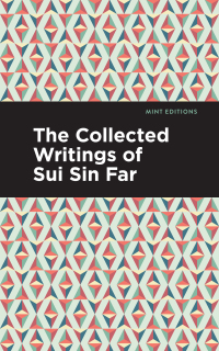 Cover image: The Collected Writings of Sui Sin Far 9781513210612