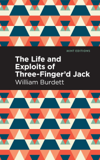 Cover image: The Life and Exploits of Three-Finger’d Jack 9781513211954