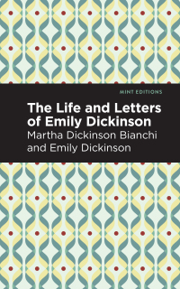 Imagen de portada: Life and Letters of Emily Dickinson 9781513212029