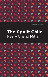 Cover image: The Spoilt Child 9781513215488