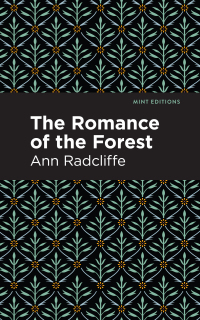 Cover image: The Romance of the Forest 9781513214368