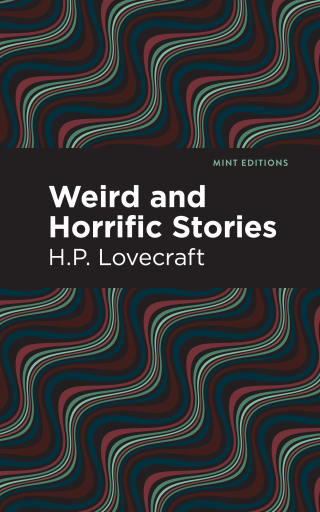Cover image: Weird and Horrific Stories 9781513218540