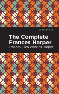Cover image: The Complete Frances Harper 9781513218557