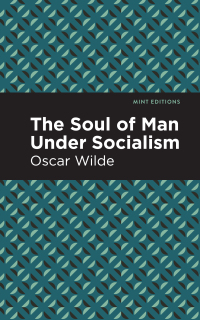 Cover image: The Soul of Man Under Socialism 9781513218663