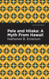Cover image: Pele and Hiiaka 9781513299686