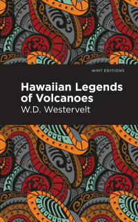 Cover image: Hawaiian Legends of Volcanoes 9781513299570