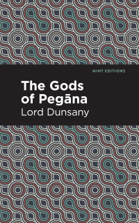 Cover image: The Gods of Pegāna 9781513223971