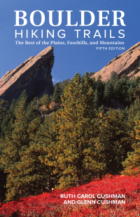 Cover image: Boulder Hiking Trails, 5th Edition 5th edition 9781513262147