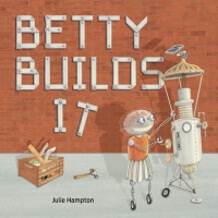Imagen de portada: Betty Builds It 9781513262321