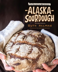 Cover image: Alaska Sourdough, Revised Edition 2nd edition 9781513262826