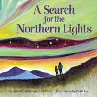 Omslagafbeelding: A Search for the Northern Lights 9781513262901