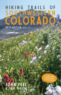 Cover image: Hiking Trails of Southwestern Colorado, Fifth Edition 5th edition 9781513262970