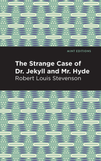 Cover image: The Strange Case of Dr. Jekyll and Mr. Hyde 9781513263250