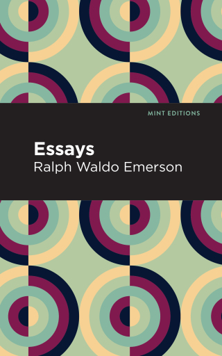 Cover image: Essays: Ralph Waldo Emerson 9781513219639