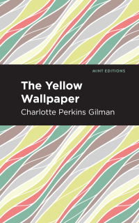 Cover image: The Yellow Wallpaper 9781513264585