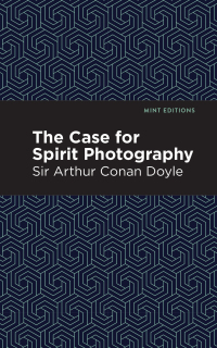 Cover image: The Case for Spirit Photography 9781513220604