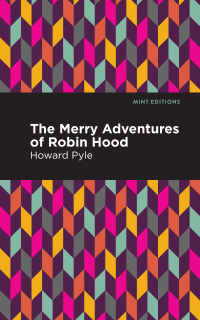 Imagen de portada: The Merry Adventures of Robin Hood 9781513219240