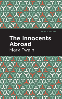 表紙画像: The Innocents Abroad 9781513218847