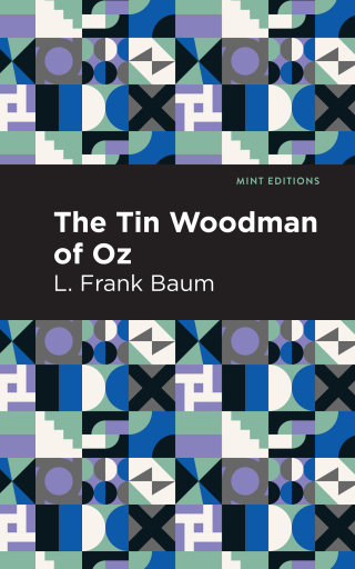 Cover image: The Tin Woodman of Oz 9781513220413