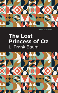 Cover image: The Lost Princess of Oz 9781513220338