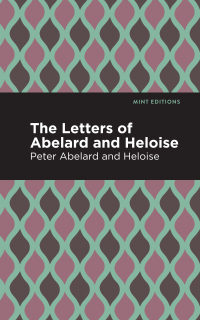 Imagen de portada: The Letters of Abelard and Heloise 9781513267685
