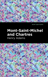 صورة الغلاف: Mont-Saint-Michel and Chartres 9781513267708