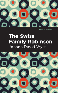 Cover image: Swiss Family Robinson 9781513268354