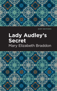 صورة الغلاف: Lady Audley's Secret 9781513218953