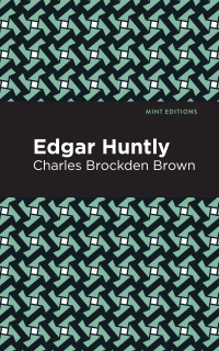 Titelbild: Edgar Huntly 9781513219400