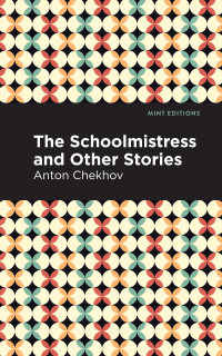 Titelbild: The Schoolmistress and Other Stories 9781513269160