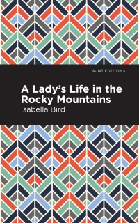 表紙画像: A Lady's Life in the Rocky Mountains 9781513269306