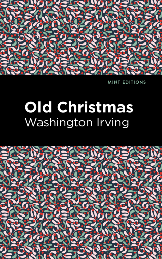 Cover image: Old Christmas 9781513269702