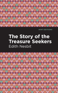 Cover image: The Story of the Treasure Seekers 9781513220239