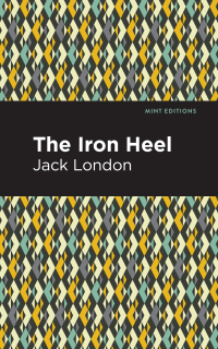 Imagen de portada: The Iron Heel 9781513270098