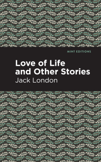 Cover image: Love of Life and Other Stories 9781513270104