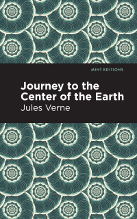 Cover image: Journey to the Center of the Earth 9781513270432