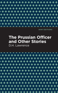 Cover image: The Prussian Officer and Other Stories 9781513270531