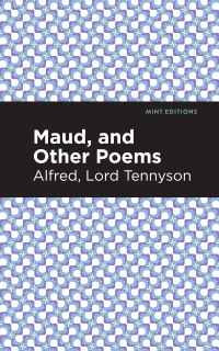 Omslagafbeelding: Maud, and Other Poems 9781513270807