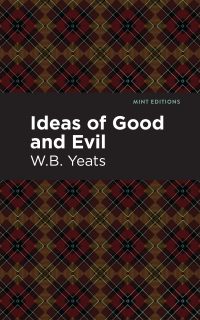 Imagen de portada: Ideas of Good and Evil 9781513220260